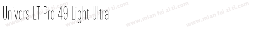 Univers LT Pro 49 Light Ultra Conde字体转换